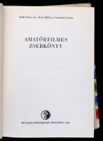 Dr. Holló Dénes, Kun Miklós, Vásárhelyi István: Amatőrfilmes zsebkönyv. Bp., 1972, Műszaki. Kiadói e...