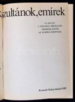 Burchard Brentjes: Kánok, szultánok, emírek. Az iszlám a Timurida Birodalom összeomlásától az európa...