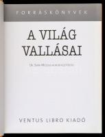 Dr. Seán McLoughlin: A világ vallásai. Forráskönyvek. Fordította Németh Dorottya. Bp., 2006, Ventus ...