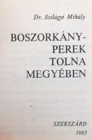 BUÉK '84. Dr. Szilágyi Mihály: Boszorkányperek Tolna megyében.Szekszárd, 1984, Szekszárdi Nyomd...