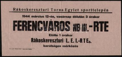1944 A Ferencváros NB III.-RTE mérkőzés hirdetőplakátja 41x19 cm