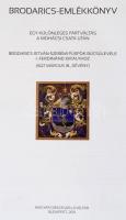 Kasza Péter, Pálffy Géza: Brodarics-emlékkönyv. Egy különleges pátválasztás a Mohácsi csata után. Br...