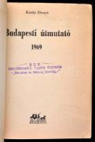 Király Elemér: Budapesti Utmútató 1969. Bp., 1969, Panoráma. Kiadói nylon-kötésben, utcajegyzékkel, ...
