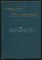 Ifj Hegedűs Sándor (1875-1953): Alakok a ködhomályban. Bp., [1899], Athenaeum. Korabeli aranyozott egészvászon-kötés, Hegedűs Rózsa ex libris-szével. A szerző által, a szüleinek, Hegedűs Sándornak (1847-1906) és Jókai Jolánnak dedikált könyv.