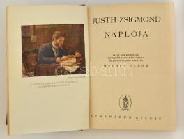 Justh Zsigmond naplója. Sajtó alá rendezte: Halász Gábor. Bp., [1941], Athenaeum. 429 p. Kiadói kiss...