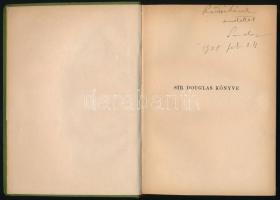 Ifj. Hegedűs Sándor: Sir Douglas Könyve- Bp., [1928], Athenaeum. Első kiadás. Átkötött egészvászon-k...