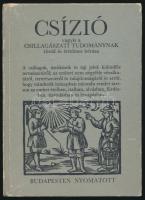 Csízió vagyis a csillagászati tudománynak rövid és értelmes leírása. Bp., 1986, Mezőgazdasági Kiadó. Készült az 1909. évi kiadás szövege és a Landerer nyomdák fametszetei nyomán. Kiadói kartonált kötés, kopottas állapotban.