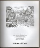 Barok A Hudba. Pozsony, 1992, Slovenská národná galéria. Kiadói papírkötés, szlovák nyelven./
Paper...