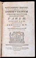 Paul Joseph Riegger (1705-1775): Institutionum Iurisprudentiae Ecclesiasticae Pars II. Lib. I-II. Bécs, 1774, Trattner. Korabeli egészbőr-kötés, kissé viseltes állapotban, kopott borítóval, kissé sérült gerinccel, latin nyelven. / Contemporary leather-binding, with a little worn cover, and with little damaged spine, in Latin language.