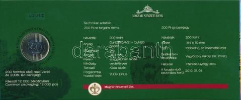 2009. 200Ft elsőnapi veret díszcsomagolásban + 2006. 200Ft "FB" "Búcsú a 200Ft-os ban...