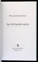Pallavicini Zita: Egy őrült őrgrófnő naplója. Bp., 2011, Ulpius. Kiadói papírkötés, kiadói papírborí...