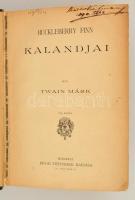 Twain Márk: Huckleberry Finn kalandjai. Bp., (1890), Révai Testvérek. Vászon kötés, ráragasztva az e...