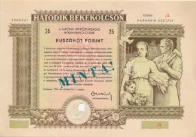 Budapest 1955. "Hatodik Békekölcsön" nyereménykölcsön 25Ft-ról szárazpecséttel, "MINTA" felülbélyegzéssel, sorszám nélkül, a szárazpecsétnél lyukasztással T:I-,II