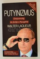 Laqueur, Walter: Putyinizmus. Oroszország és jövője a Nyugattal. Bp., 2015, Atlantic Press. Papírkötésben, jó állapotban.