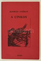 Konrád György: A cinkos. New York, 1986, Püski. Papírkötésben, jó állapotban.