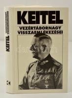 Keitel vezértábornagy visszaemlékezései. Szerk.: Sipos Péter. Bp., 1997, Kossuth. Kartonált papírkötésben, jó állapotban.