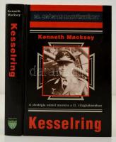 Macksey, Kenneth: Kesselring. A stratégia német mestere a II. világháborúban. Bp.,2001, Hajja & Fiai. Kartonált papírkötésben, jó állapotban.