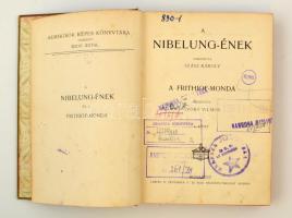 A Nibelung-ének és a Frithiof-monda I-II. Fordította Szász Károly, és Győry Vilmos. Remekírók Képes ...