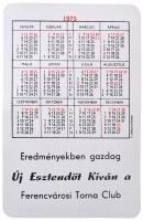 DN "FTC (Ferencvárosi Torna Club)" zománcozott fém gomblyukjelvény + 1975. évi zsebnaptár ...