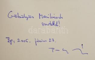 Persovits József: A betű és környéke. 47 válogatott interjú. Bp., 2005, Tipotéka. A szerző dedikáció...