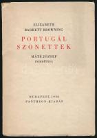 Browning, Elizabeth Barrett: Portugál szonettek. Bp., 1936, Pantheon Kiadás. Kiadói papírkötés, kissé kopottas állapotban.