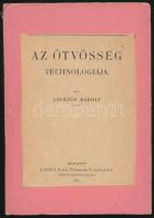 Cserjési Károly: Az ötvösség technológiája. Bp., 1912, Lampel R. Kiadói újrakötött kartonált kötés, kopottas állapotban.
