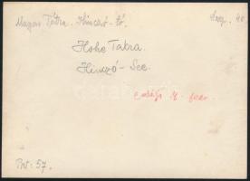 cca 1910  Magas-Tátra, Hincó-tó, Erdélyi Mór felvétele, hátulján feliratozva, 11,5×16 cm / Vysoké Ta...