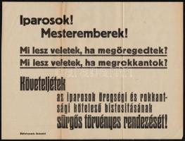 cca 1940 Iparosok!, 2 db szórólap, az egyik öregségi és rokkantsági biztosítás rendezésére szólót fe...