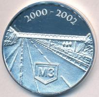 2002. "M3 / M3 Autópálya - Vegyépszer" ezüstözött fém emlékérem (42mm) T:PP