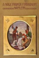 A nagy francia forradalom és Napóleon. I-V. köt. Írták: Adorján Andor, Kéry Pál, Seress László és Zi...