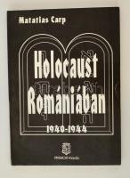 Carp, Matatias: Holocaust Romániában. Tények és dokumentumok a romániai zsidók pusztulásáról 1940-1944. h. n., é. n., Primor. Papírkötésben, jó állapotban.