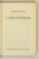 Huxley, Aldous: A látás művészete. Bp., [1948], Franklin. Vászonkötésben, jó állapotban