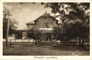 6 db RÉGI képeslap: turistaházak, menedékházak (Dobogókő, Nagyvillám, Pilis, Gézaháza, Királyháza, S...