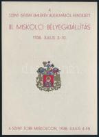 1938 A Szent István emlékév alkalmából rendezett III. Miskolci Bélyegkiállítás alkalmából kiadott emlékív