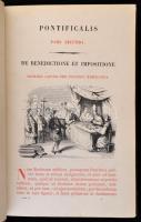 Pontificale Romanum Summorum Pontificum jussu editum et a Benedicto XIV. Pont. Max. Recognitum et ca...