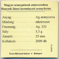 DN "Magyar aranypénzek utánveretben - Hunyadi János kormányzói aranyforint" aranyozott Ag ...