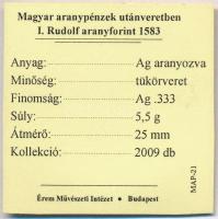 DN "Magyar aranypénzek utánveretben - I. Rudolf aranyforint 1583" aranyozott Ag emlékérem ...