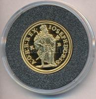 DN "Magyar aranypénzek utánveretben - I. József dukát" aranyozott Ag emlékérem tanúsítvánn...