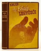 Paul de Kruif: Az éhség legyőzői. Fordította Zilahy Miklós. Bp., é.n., Pantheon. Korabeli egészvászon-kötés, az eredeti borítót az elülső oldalra kasírozták, egy-két helyen ceruzás aláhúzással, kissé laza fűzéssel, ex libris-szel.