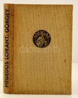 Hegedüs Loránt: Görgey. Drámai költemény négy felvonásban hat képben. Bp., [1938], Nyugat. Kiadói kissé foltos egészvászon-kötésben, Görgey beragasztott fotójával, ex libris-szel. A szerző, Hegedűs Loránt (1872-1943) által hugának Hegedűs Rózsának dedikált példány.