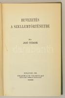 Joó Tibor: Bevezetés a szellemtörténetbe. Bp., 1935, Franklin-Társulat. Kiadói egészvászon-kötés