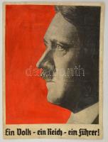 cca 1936 Ein Volk - ein Reich - ein Führer!, náci propaganda plakát, kartonra kasírozva, viseltes állapotban, restaurált, 62x46 cm./ cca 1936 Ein Volk - ein Reich - ein Führer! nazi propaganda poster, on canvas, in poor condition, restored, 62x46 cm.