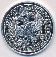 DN "Magyar tallérok utánveretben - I. Rudolf tallér 1601" Ag emlékérem tanúsítvánnyal (20g...