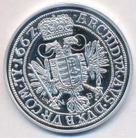 DN "Magyar tallérok utánveretben - I. Lipót tallér 1667" Ag emlékérem tanúsítvánnyal (20g/...