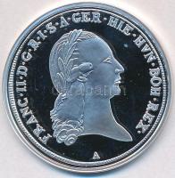 DN "Magyar tallérok utánveretben - I. Ferenc tallér 1796" Ag emlékérem tanúsítvánnyal (20g/0.999/25mm) T:PP