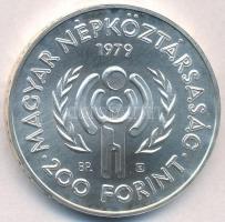 1979. 200Ft Ag "Nemzetközi gyermekév" T:BU