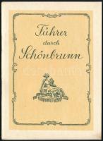 Josef Glaser, Heinz Glaser: Führer duch Schönbrunn. Wien, 1952, Paul Kaltschmid. Második kiadás. Kiadói papírkötés, fekete-fehér illusztrációkkal, német nyelven./ Paperbinding, in German language.