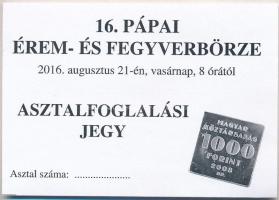 Pápa 2016. "16. Érem- és Fegyverbörze" 500Ft pénzpótló utalvány + 1db "Asztalfoglalás...