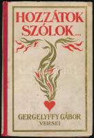 Gergelyffy Gábor: Hozzátok szólok. Rákosi Jenő előszavával. Gebhardt Tibor rajzaival. Bp., 1927, Globus-Nyomdai Műintézet Rt., 99+1 p. Kiadói félvászon-kötés.