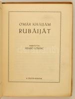 Omár Khájjám: Rubáiját. Ford.: Szabó Lőrinc. Bp., 1920, Táltos. Szabó Lőrinc aláírásával, számozott ...